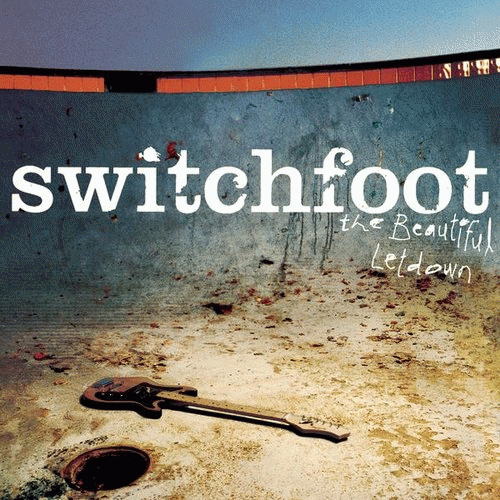 Switchfoot : The Beautiful Letdown